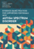 Evidence-Based Practices for Supporting Individuals With Autism Spectrum Disorder (Special Education Law, Policy, and Practice)