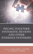 Piecing Together Systematic Reviews and Other Evidence Syntheses