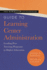 Rowman & Littlefield Guide to Learning Center Administration: Leading Peer Tutoring Programs in Higher Education