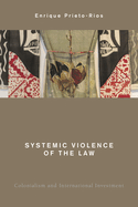 Systemic Violence of the Law