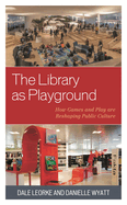 The Library as Playground