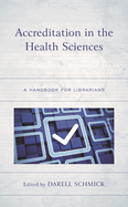 Accreditation in the Health Sciences