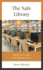 The Safe Library: Keeping Users, Staff, and Collections Secure