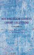 Building Health Sciences Library Collections
