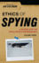 Ethics of Spying: a Reader for the Intelligence Professional: Volume 3 (Security and Professional Intelligence Education Series)