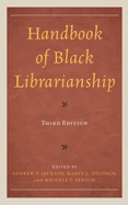 Handbook of Black Librarianship 3rd Ed