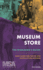 Museum Store: the Manager's Guide
