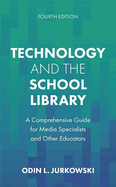 Technology and the School Library