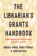 The Librarian's Grants Handbook