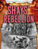 Shays' Rebellion (Rebellions, Revolts, and Uprisings)