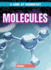 Molecules (Look at Chemistry)
