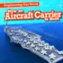 How an Aircraft Carrier is Built (Engineering Our World)