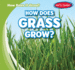 How Does Grass Grow? (How Does It Grow? )