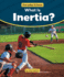 What is Inertia? (Everyday Science)