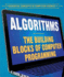 Algorithms: the Building Blocks of Computer Programming (Essential Concepts in Computer Science)