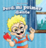 Perd� Mi Primer Diente (My First Lost Tooth)