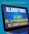 Algoritmos / Algorithms: La Base De La Programaci�n De Computadoras / Building Blocks of Computer Programming (Ciencia De Computaci�n: ...in Computer Science) (Spanish Edition)