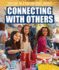 Connecting With Others (Spotlight on a Fair and Equal Society)