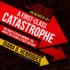 A First-Class Catastrophe: the Road to Black Monday, the Worst Day in Wall Street History