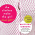 The Clothes Make the Girl (Look Fat)? Adventures and Agonies in Fashion