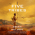 Five Tribes (Course of Empire Series, Book 2)