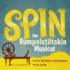 Spin: the Rumpelstiltskin Musical
