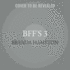 Bff's 3 (Best Frenemies Forever)