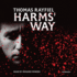 Harms' Way Thomas Rayfiel