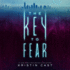The Key to Fear (Key Series, 1)