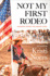Not My First Rodeo: Lessons From the Heartland
