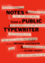 Notes From a Public Typewriter
