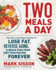Two Meals a Day: the Simple, Sustainable Strategy to Lose Fat, Reverse Aging, and Break Free From Diet Frustration Forever
