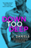 Down Too Deep (Dirty Deeds, 4)