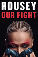 Our Fight: a Memoir
