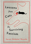 Lessons From Cats for Surviving Fascism