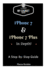Iphone 7 & Iphone 7 Plus in Depth! : a Step-By-Step Guide