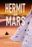 Hermit on Mars: Mars Colonization Book 3 (Colony on Mars)