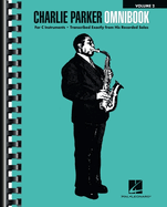 Charlie Parker: Omnibook Volume 2 for C Instruments | Jazz Sheet Music Transcription Book | 60 Solos for Practice and Study | Bebop Songbook for Intermediate and Advanced Musicians | Hal Leonard