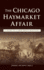 The Chicago Haymarket Affair