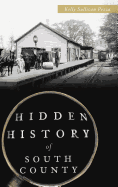 Hidden History of South County