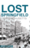 Lost Springfield, Massachusetts