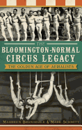 The Bloomington-Normal Circus Legacy: The Golden Age of Aerialists