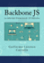 Backbone JS: JavaScript Framework. 2a Edici�n