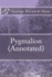 Pygmalion (Annotated)