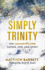 Simply Trinity: the Unmanipulated Father, Son, and Spirit