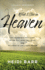 What I Saw in Heaven: the Incredible True Story of the Day I Died, Met Jesus, and Returned to Life a New Person