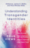 Understanding Transgender Identities