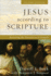 Jesus According to Scripture Restoring the Portrait From the Gospels