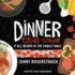 Dinner: a Love Story: It All Begins at the Family Table