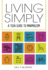 Living Simply: a Teen Guide to Minimalism